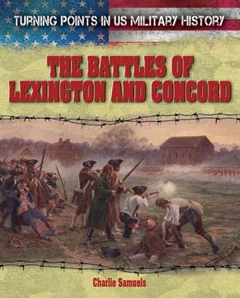 The Battles of Lexington and Concord - 9781482404180 by Charlie Samuels, 9781482404180