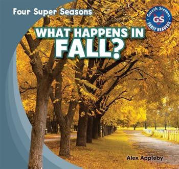 What Happens in Fall? - 9781482406078 by Alex Appleby, 9781482406078