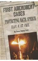 Protecting Hate Speech: R.A.V. v. St. Paul - 9781627123945 by Susan Dudley Gold, 9781627123945