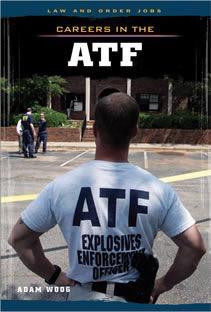 Careers in the ATF by Adam Woog, 9781627124287