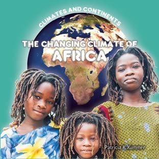 The Changing Climate of Africa by Patricia K. Kummer, 9781627124379
