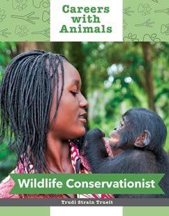 Wildlife Conservationist by Trudi Strain Truit, 9781627124676