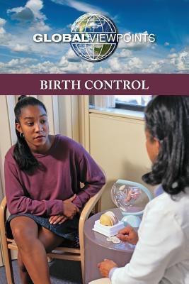 Birth Control - 9780737764369 by Margaret Haerens, 9780737764369