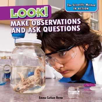 Look! (Make Observations and Ask Questions) - 9781477729243 by Emma Carlson Berne, 9781477729243