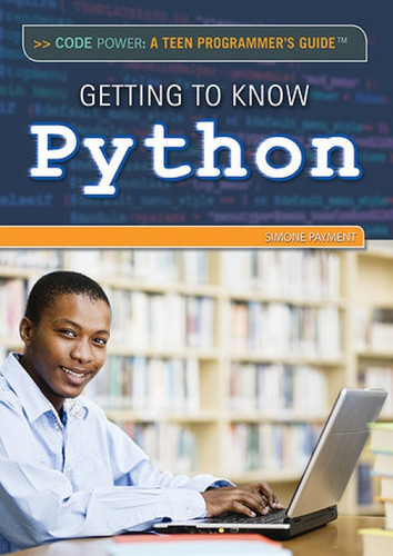 Getting to Know Python - 9781477777176 by Simone Payment