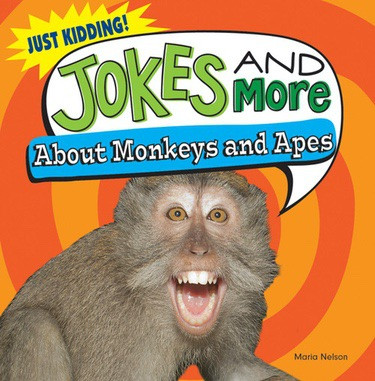 Jokes and More About Monkeys and Apes - 9781482405514 by Maria Nelson, 9781482405514