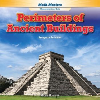 Perimeters of Ancient Buildings (Recognize Perimeter) - 9781477764671 by Micah Harrison, 9781477764671