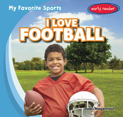 I Love Football - 9781482407266 by Ryan Nagelhout, 9781482407266