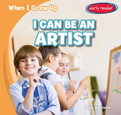 I Can Be an Artist - 9781482407518 by Alex Appleby, 9781482407518