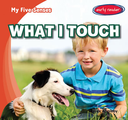 What I Touch - 9781482408263 by Alex Appleby, 9781482408263