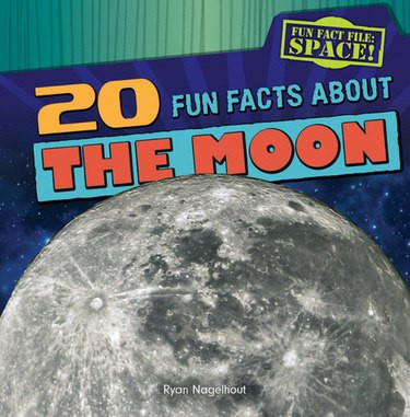 20 Fun Facts About the Moon - 9781482410198 by Ryan Nagelhout, 9781482410198