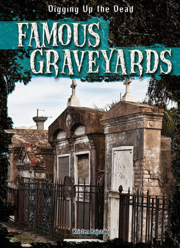 Famous Graveyards - 9781482414868 by Kristen Rajczak Nelson, 9781482414868