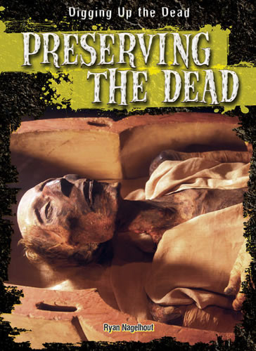 Preserving the Dead - 9781482414882 by Ryan Nagelhout, 9781482414882