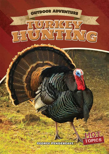 Turkey Hunting - 9781482414943 by George Pendergast, 9781482414943