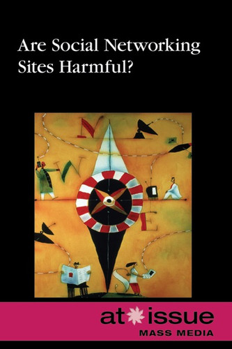 Are Social Networking Sites Harmful? - 9780737771527 by Noah Berlatsky, 9780737771527