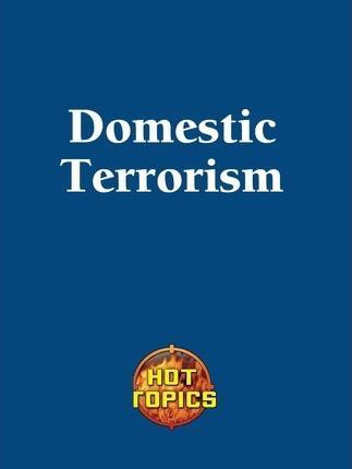 Domestic Terrorism - 9781420512199 by Carla Mooney, 9781420512199