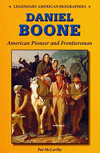 Daniel Boone (American Pioneer and Frontiersman) - 9780766064560 by Pat McCarthy, 9780766064560