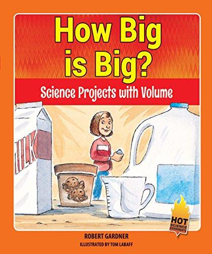 How Big is Big? (Science Projects with Volume) by Robert Gardner, 9780766066205