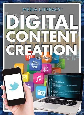 Digital Content Creation by Megan Fromm, Ph.D., 9781477780602