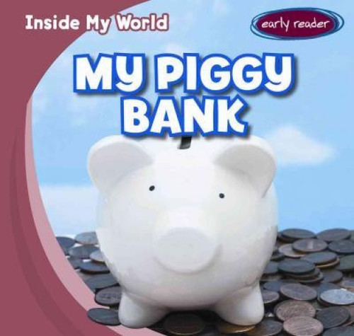 My Piggy Bank - 9781482418095 by Tina Benjamin