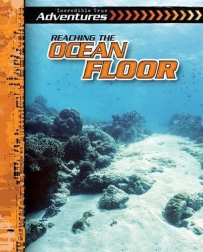 Reaching the Ocean Floor - 9781482420517 by Therese M. Shea