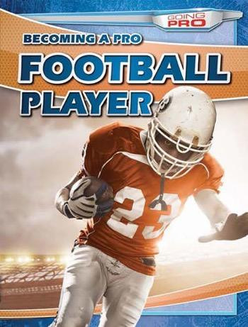 Becoming a Pro Football Player - 9781482420630 by Ryan Nagelhout, 9781482420630