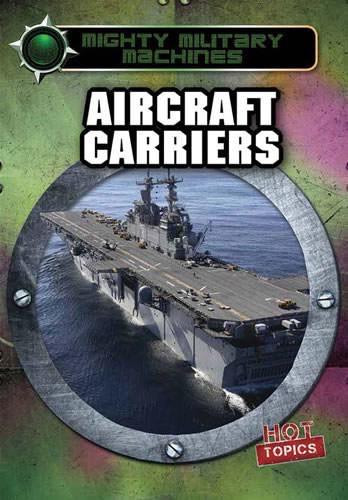 Aircraft Carriers - 9781482421071 by Ryan Nagelhout, 9781482421071