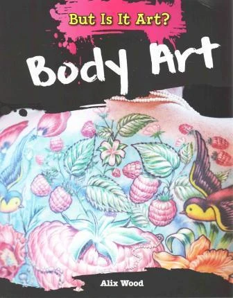 Body Art - 9781482422795 by Alix Wood, 9781482422795
