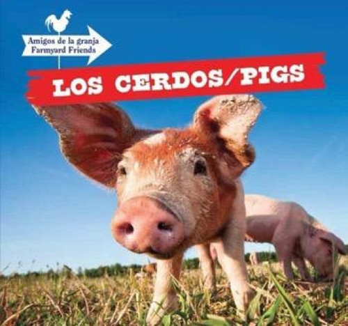 Los cerdos / Pigs (Bilingual Edition) by Maddie Gibbs, 9781499402636