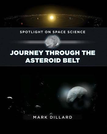 Journey Through the Asteroid Belt - 9781499404104 by Mark Dillard, 9781499404104