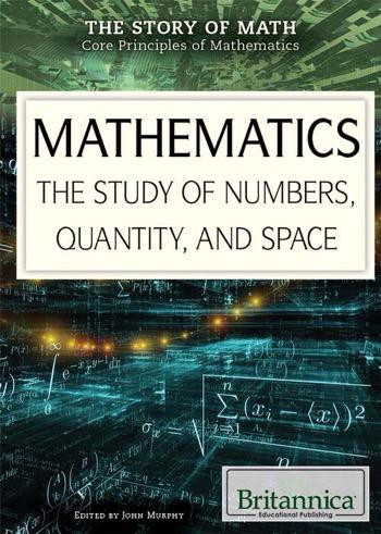 Mathematics (The Study of Numbers, Quantity, and Space) by Tracey Baptiste, 9781622755301