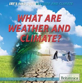 What Are Weather and Climate? - 9781622757794 by Joanne Mattern, 9781622757794