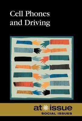 Cell Phones and Driving - 9780737771565 by Roman Espejo, 9780737771565