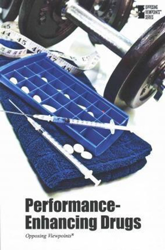 Performance-Enhancing Drugs - 9780737772814 by Roman Espejo, 9780737772814 Performance-Enhancing Drugs - 9780737772814 by Roman Espejo, 9780737772814