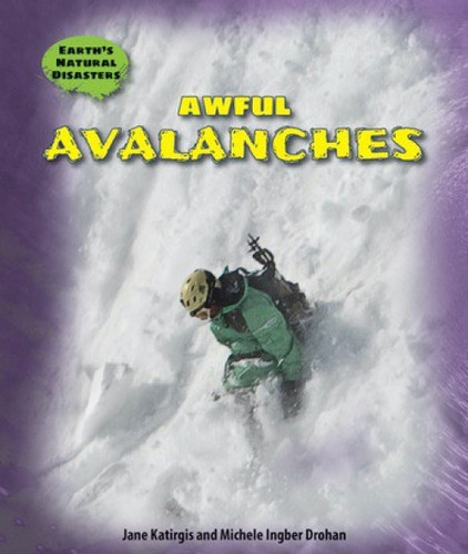 Awful Avalanches - 9780766067912 by Jane Katirgis, Michele Ingber Drohan