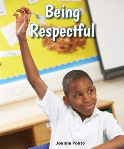 Being Respectful by Joanna Ponto, 9780766070974