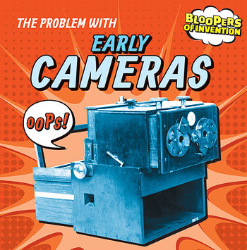 The Problem with Early Cameras - 9781482427585 by Ryan Nagelhout, 9781482427585