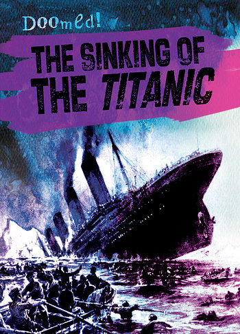 The Sinking of the Titanic - 9781482429442 by Therese M. Shea, 9781482429442