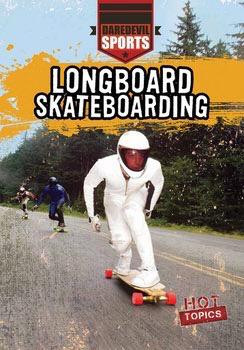 Longboard Skateboarding by Peter Castellano, 9781482429725