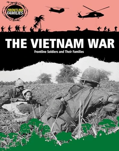 The Vietnam War (Frontline Soldiers and Their Families) by Sarah Levete, 9781482430615