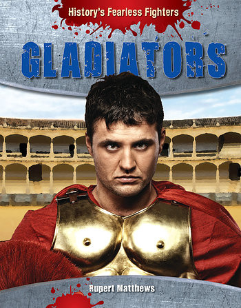 Gladiators - 9781482431650 by Rupert Matthews, 9781482431650