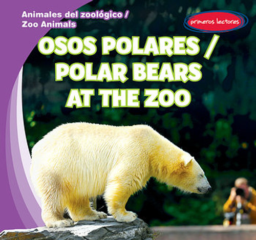 Osos polares / Polar Bears at the Zoo (Bilingual Edition) by Finn Ward, 9781482432398