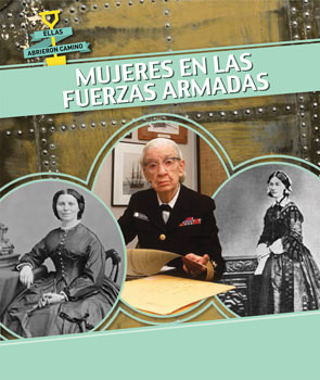 Mujeres en las fuerzas armadas (Women in the Military) - 9781499405224 by Miriam Coleman, 9781499405224