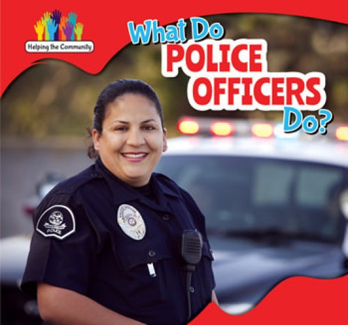 What Do Police Officers Do? - 9781499406580 by Nick Christopher
