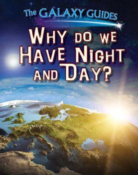 Why Do We Have Night and Day? - 9781499408485 by Alix Wood, 9781499408485