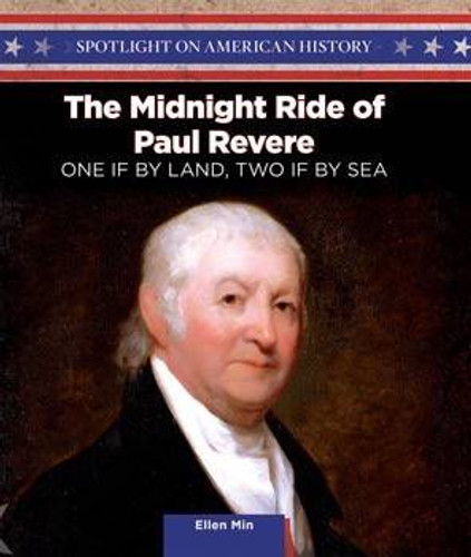 The Midnight Ride of Paul Revere (One If By Land, Two If By Sea) - 9781499417364 by Ellen Min, 9781499417364