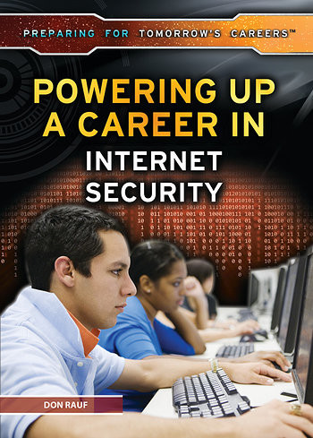 Powering Up a Career in Internet Security by Don Rauf, 9781499460933