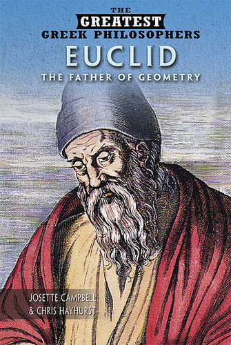 Euclid (The Father of Geometry) by Josette Campbell, Chris Hayhurst, 9781499461282