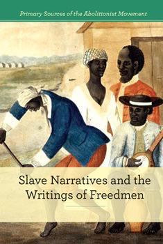 Slave Narratives and the Writings of Freedmen by Caitlyn Paley, 9781502605245