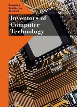 Inventors of Computer Technology by Heather S. Morrison, 9781502606549
